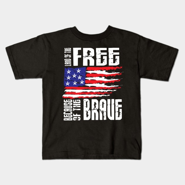 Land of the free because of the brave Kids T-Shirt by schmomsen